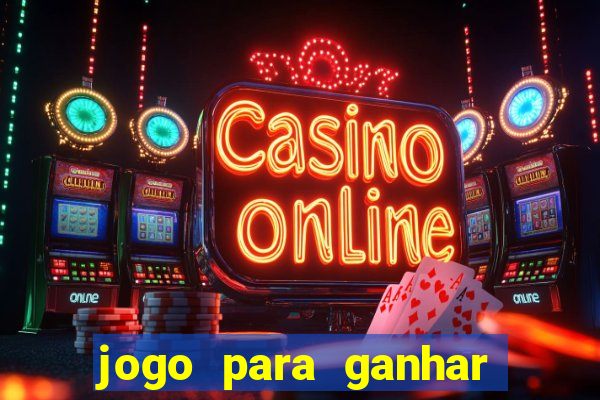 jogo para ganhar dinheiro sem depositar dinheiro